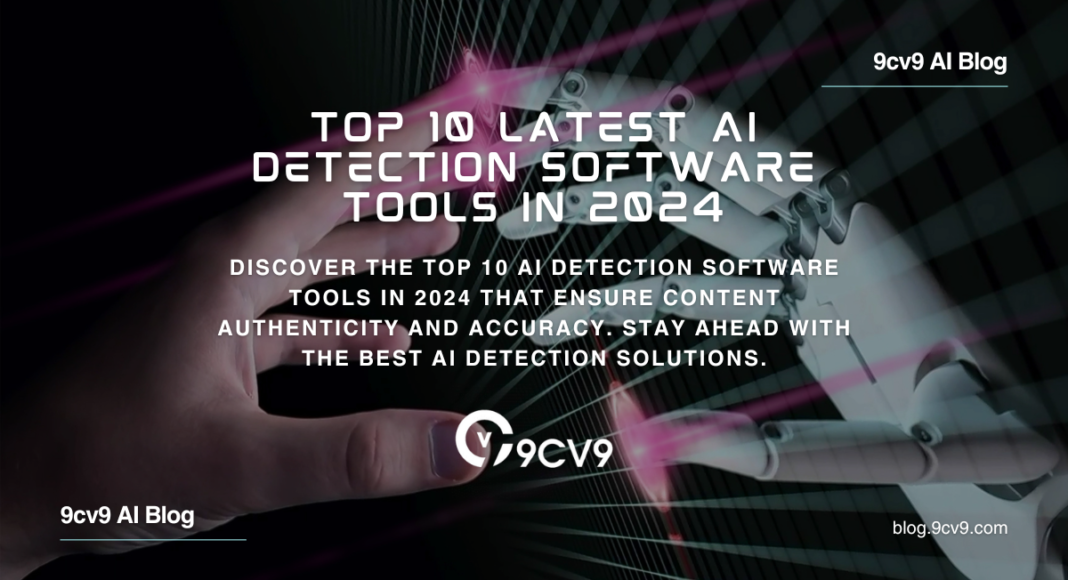 Top 10 Latest AI Detection Software Tools in 2024