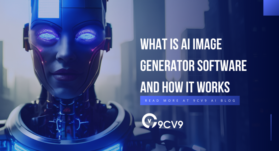 What is AI Image Generator Software and How It Works