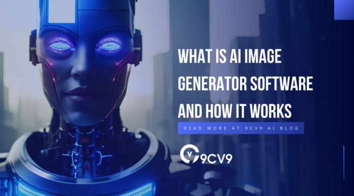 What is AI Image Generator Software and How It Works What is AI Image Generator Software and How It Works