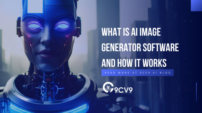 What is AI Image Generator Software and How It Works