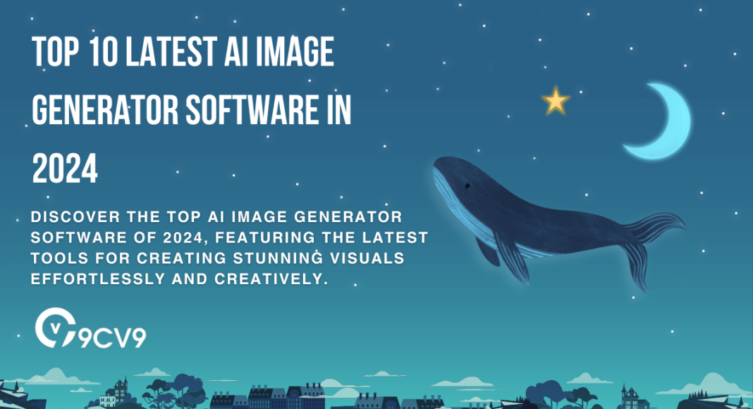 Top 10 Latest AI Image Generator Software in 2024