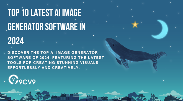 Top 10 Latest AI Image Generator Software in 2024 Top 10 Latest AI Image Generator Software in 2024