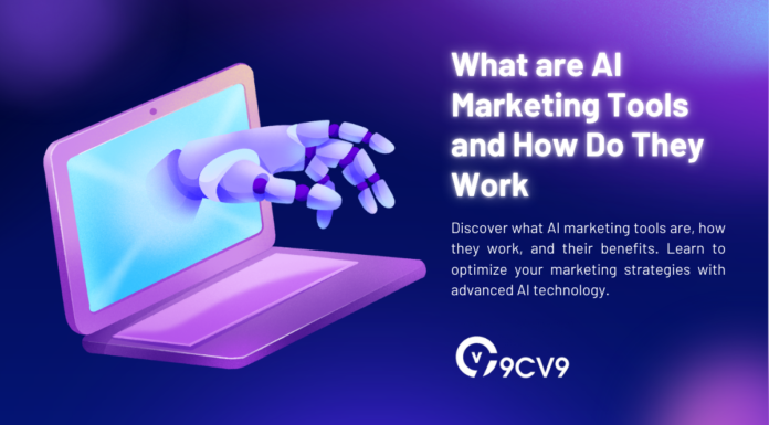 What are AI Marketing Tools and How Do They Work What are AI Marketing Tools and How Do They Work