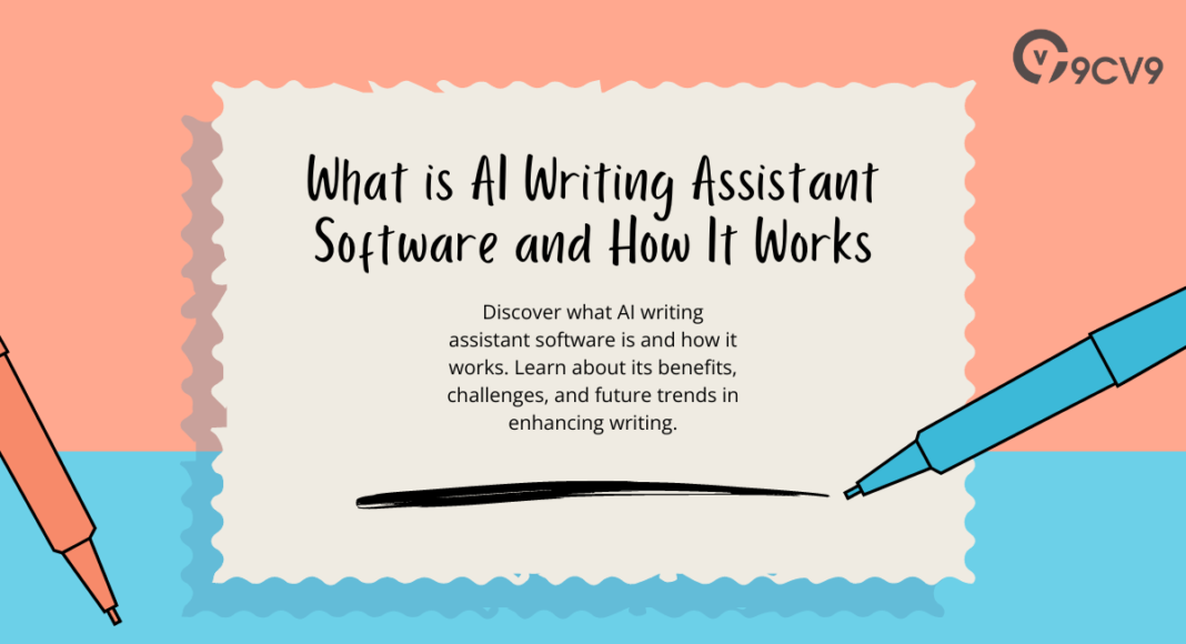 What is AI Writing Assistant Software and How It Works