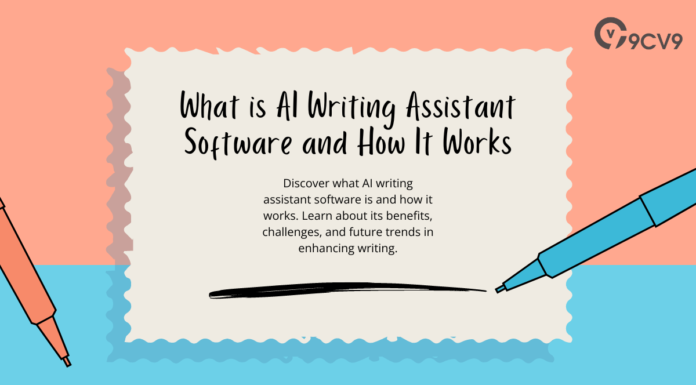 What is AI Writing Assistant Software and How It Works What is AI Writing Assistant Software and How It Works