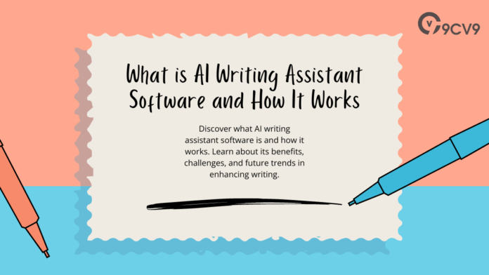 What is AI Writing Assistant Software and How It Works