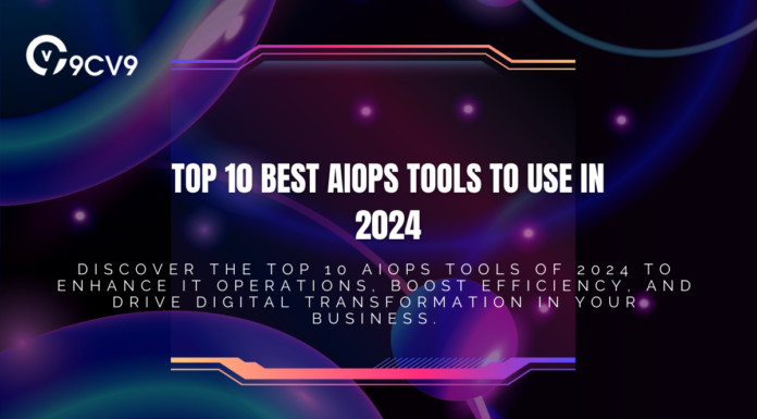 Top 10 Best AIOps Tools To Use in 2024 Top 10 Best AIOps Tools To Use in 2024