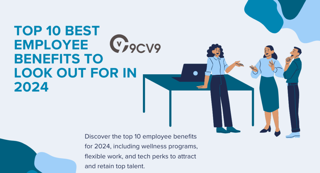 Top 10 Best Employee Benefits to Look Out For in 2024