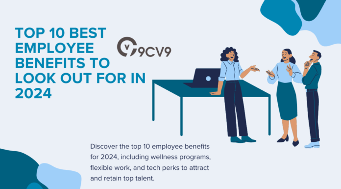 Top 10 Best Employee Benefits to Look Out For in 2024 Top 10 Best Employee Benefits to Look Out For in 2024