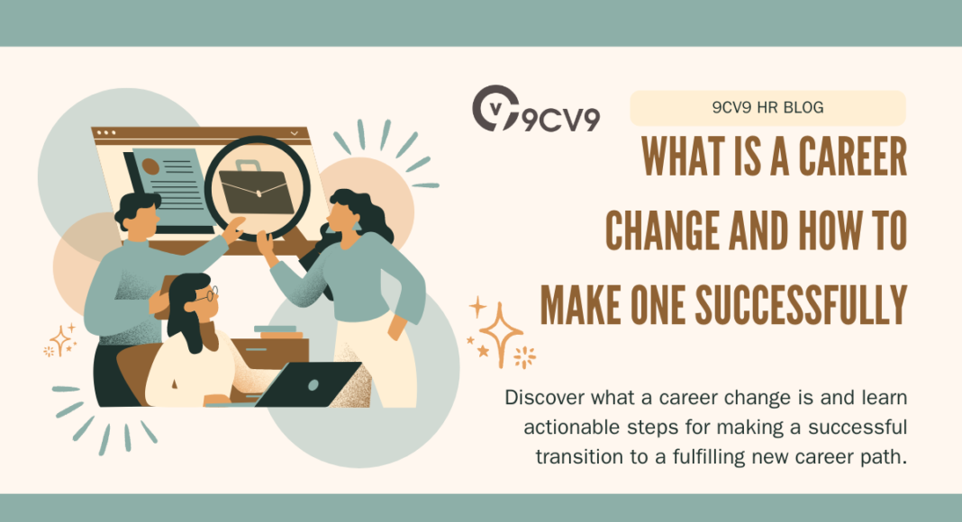 What is a Career Change and How to Make One Successfully