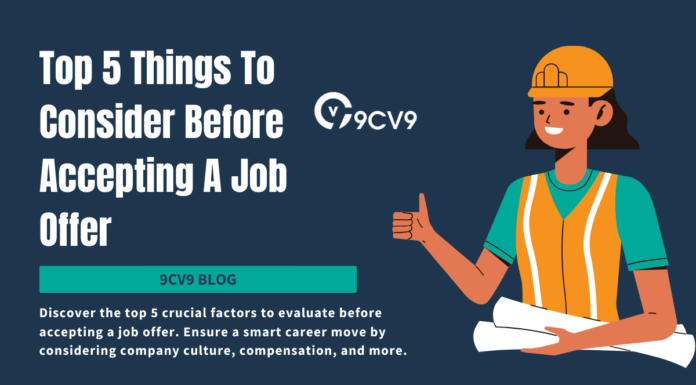 Top 5 Things To Consider Before Accepting A Job Offer Top 5 Things To Consider Before Accepting A Job Offer