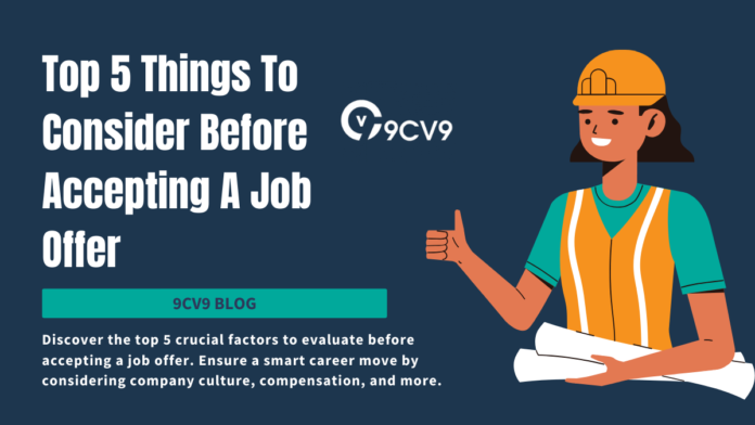 Top 5 Things To Consider Before Accepting A Job Offer