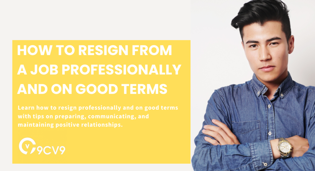 How to Resign From a Job Professionally and on Good Terms