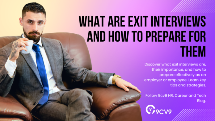 What are Exit Interviews and How to Prepare for Them