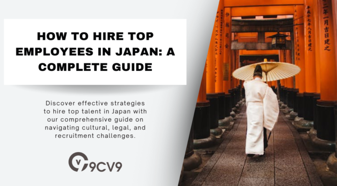How to Hire Top Employees in Japan: A Complete Guide How to Hire Top Employees in Japan: A Complete Guide