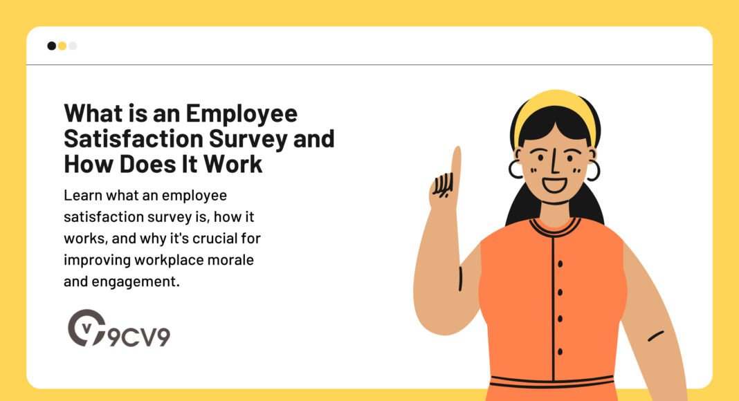 What is an Employee Satisfaction Survey and How Does It Work