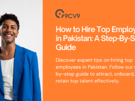 How to Hire Top Employees in Pakistan: A Step-By-Step Guide