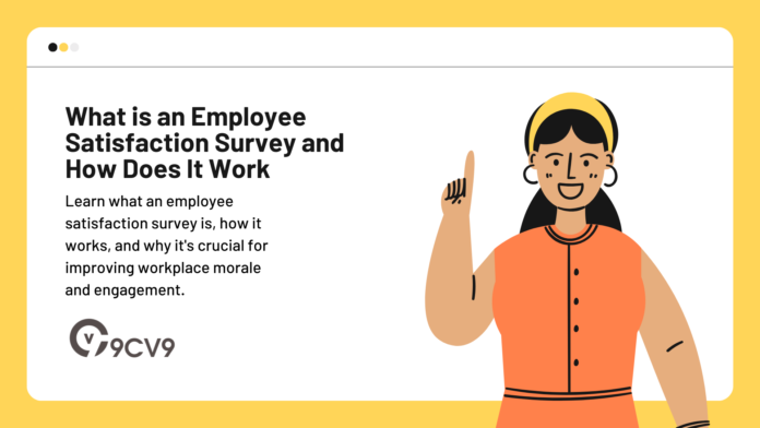 What is an Employee Satisfaction Survey and How Does It Work
