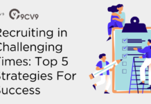 Recruiting in Challenging Times: Top 5 Strategies For Success Recruiting in Challenging Times: Top 5 Strategies For Success