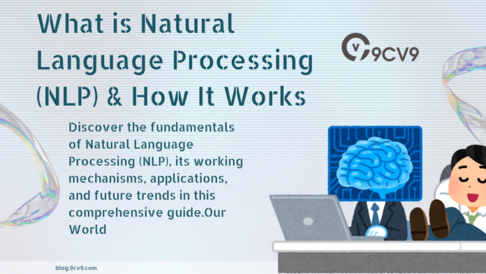What is Natural Language Processing (NLP) & How It Works
