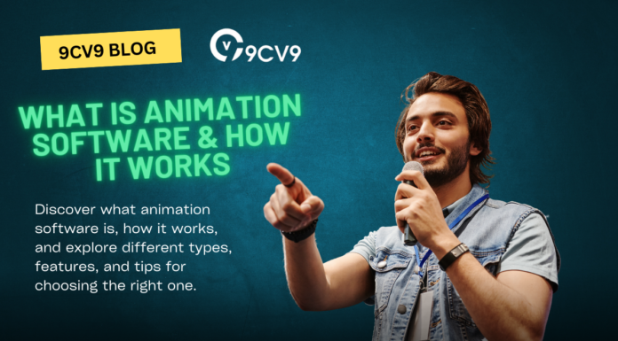 What is Animation Software & How It Works What is Animation Software & How It Works