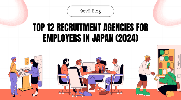 Top 12 Recruitment Agencies for Employers in Japan (2024) Top 12 Recruitment Agencies for Employers in Japan (2024)