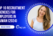Top 10 Recruitment Agencies for Employers in Taiwan (2024) Top 10 Recruitment Agencies for Employers in Taiwan (2024)