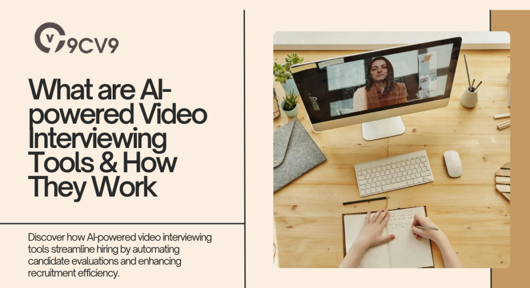 What are AI-powered Video Interviewing Tools & How They Work
