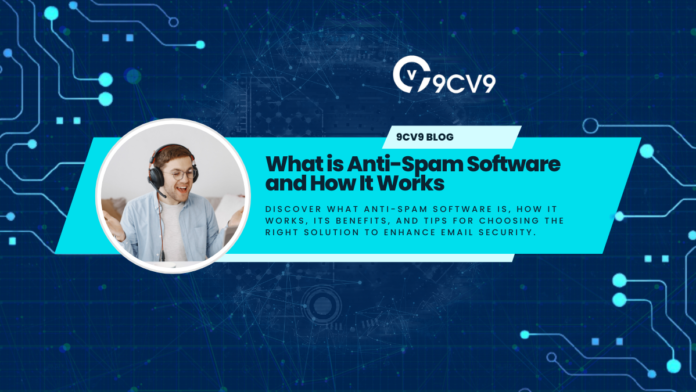 What is Anti-Spam Software and How It Works