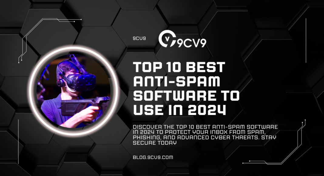 Top 10 Best Anti-Spam Software To Use in 2024