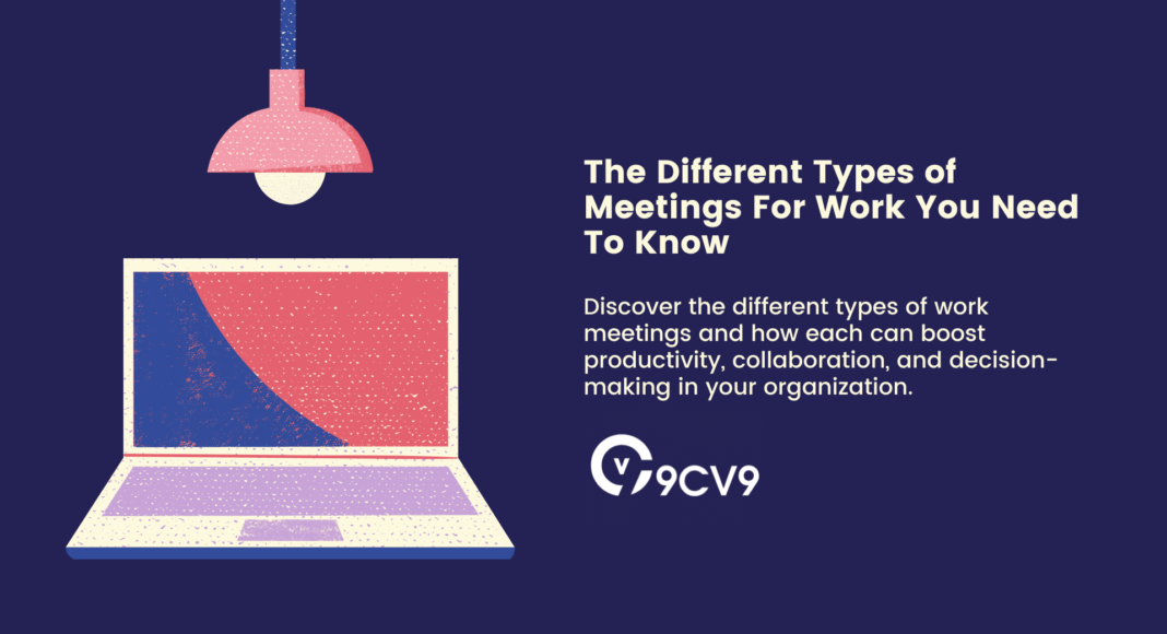 The Different Types of Meetings For Work You Need To Know