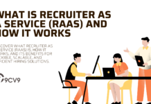 What is Recruiter As A Service (RaaS) and How It Works What is Recruiter As A Service (RaaS) and How It Works