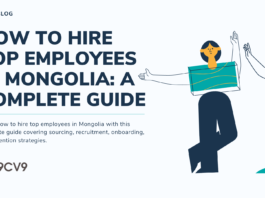 How to Hire Top Employees in Mongolia: A Complete Guide