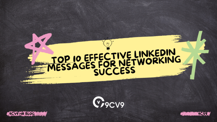 Top 10 Effective LinkedIn Messages for Networking Success Top 10 Effective LinkedIn Messages for Networking Success