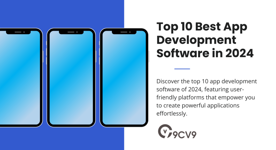 Top 10 Best App Development Software in 2024