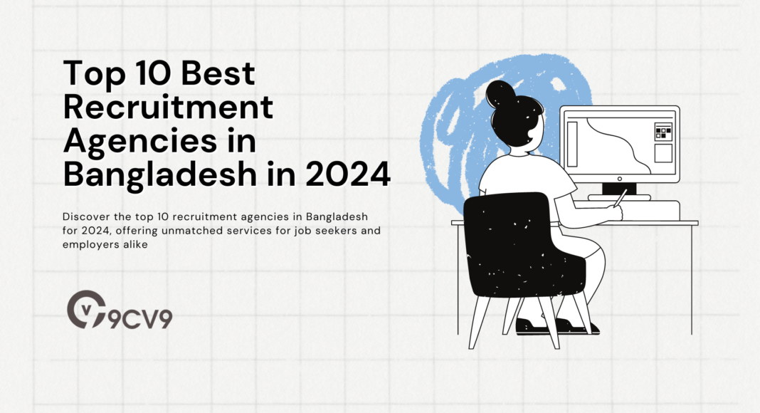 Top 10 Best Recruitment Agencies in Bangladesh in 2024