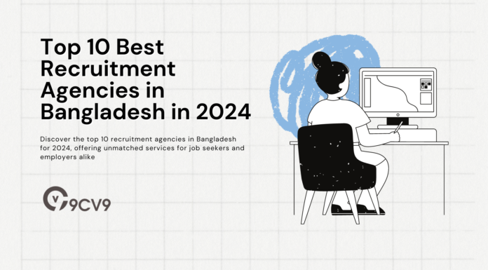 Top 10 Best Recruitment Agencies in Bangladesh in 2024 Top 10 Best Recruitment Agencies in Bangladesh in 2024