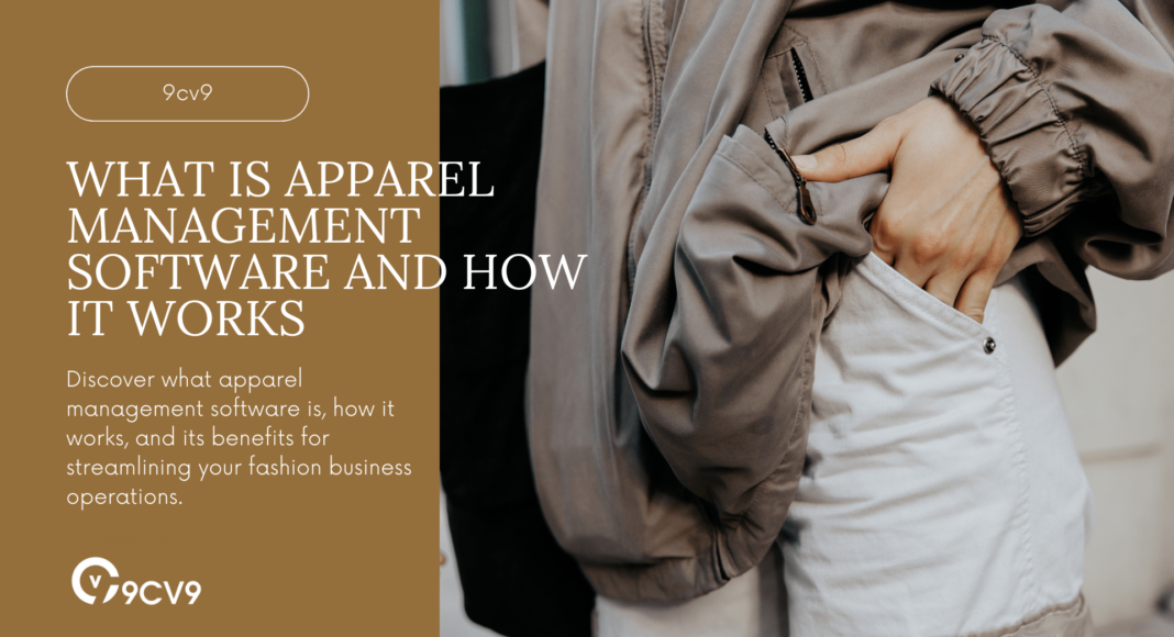 What is Apparel Management Software and How It Works