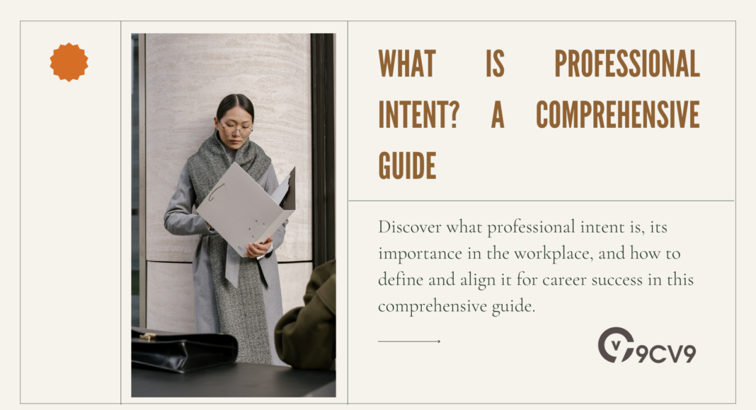 What is Professional Intent? A Comprehensive Guide