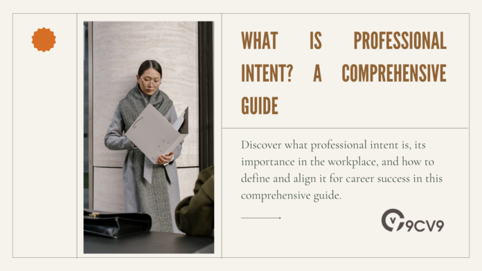 What is Professional Intent? A Comprehensive Guide