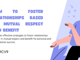 How to Foster Relationships Based on Mutual Respect and Benefit