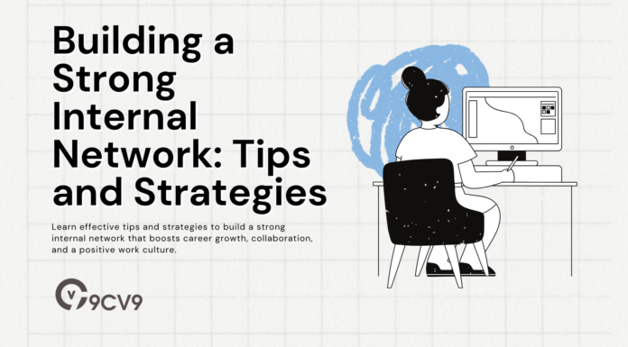 Building a Strong Internal Network: Tips and Strategies