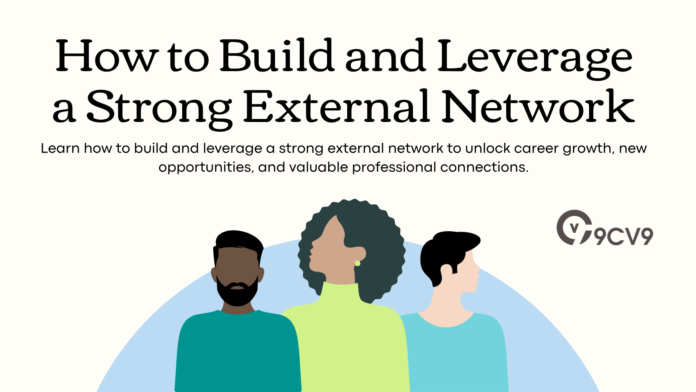How to Build and Leverage a Strong External Network