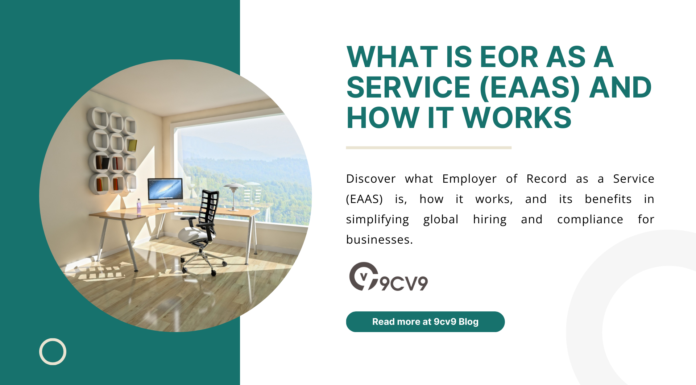 What is EOR as a Service (EAAS) and How It Works