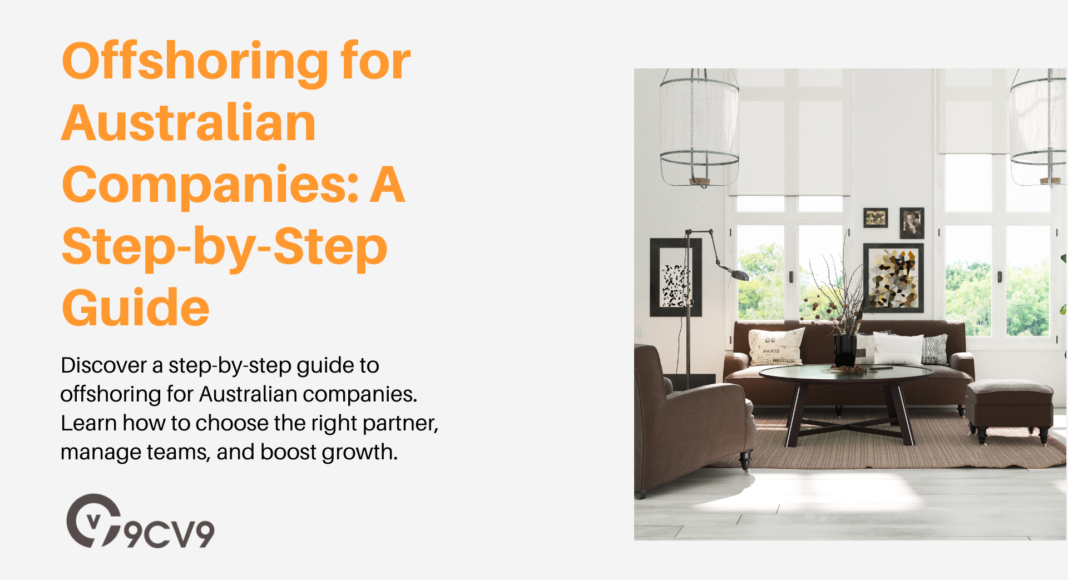 Offshoring for Australian Companies: A Step-by-Step Guide