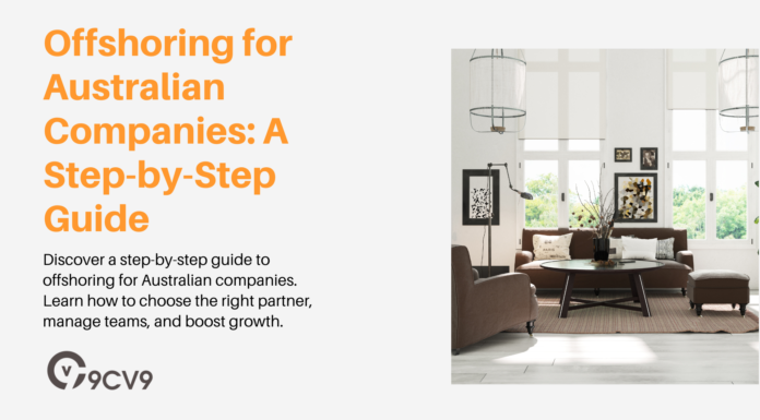 Offshoring for Australian Companies: A Step-by-Step Guide Offshoring for Australian Companies: A Step-by-Step Guide