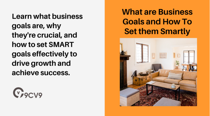 What are Business Goals and How To Set them Smartly
