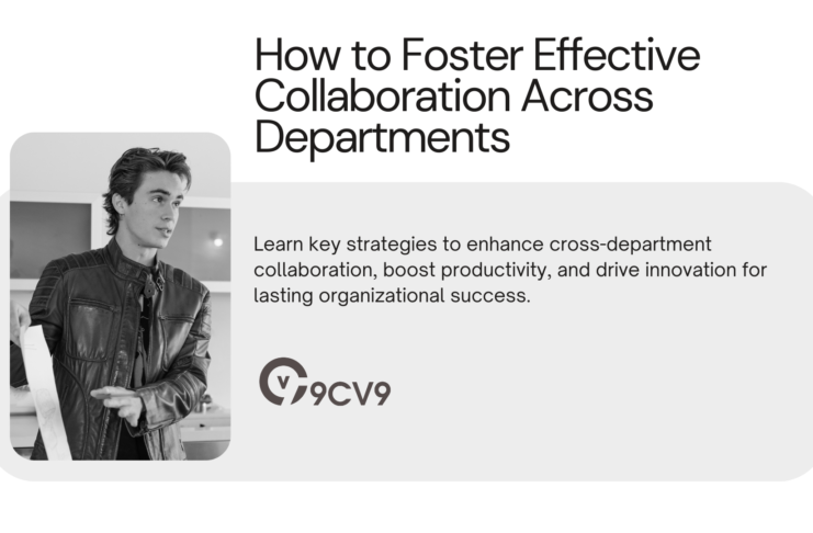 How to Foster Effective Collaboration Across Departments