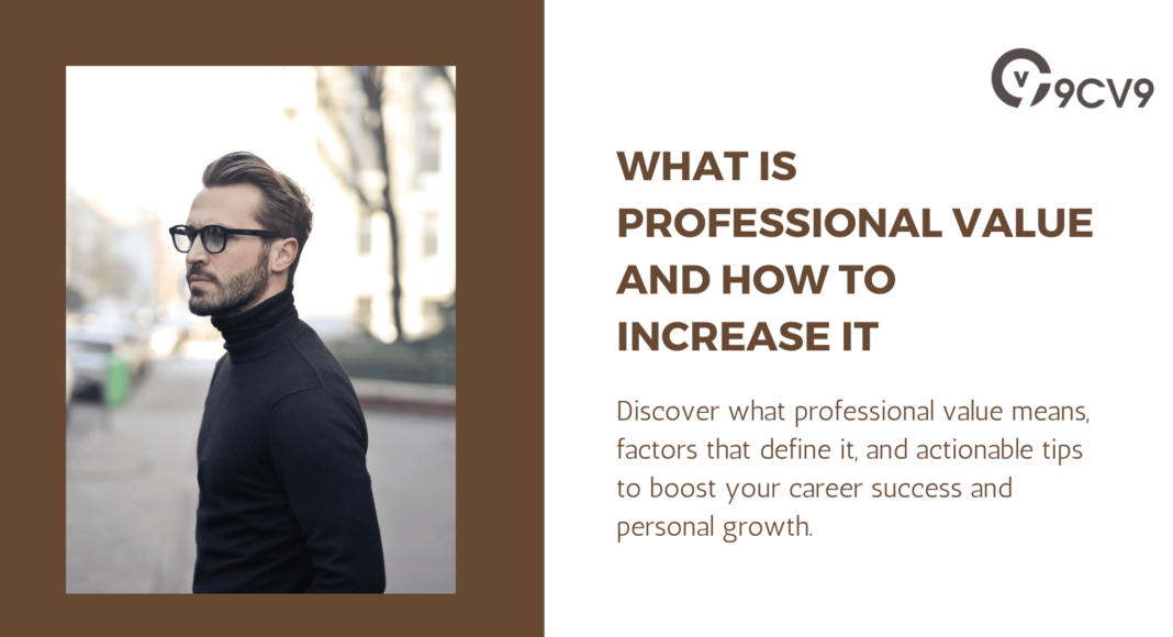 What is Professional Value and How To Increase It