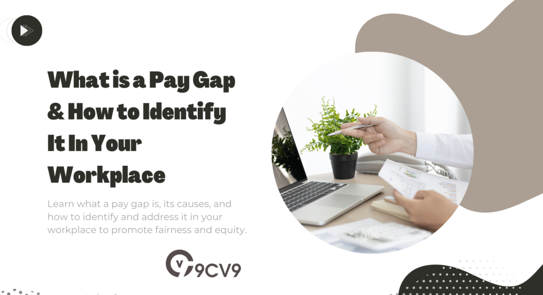 What is a Pay Gap & How to Identify It In Your Workplace